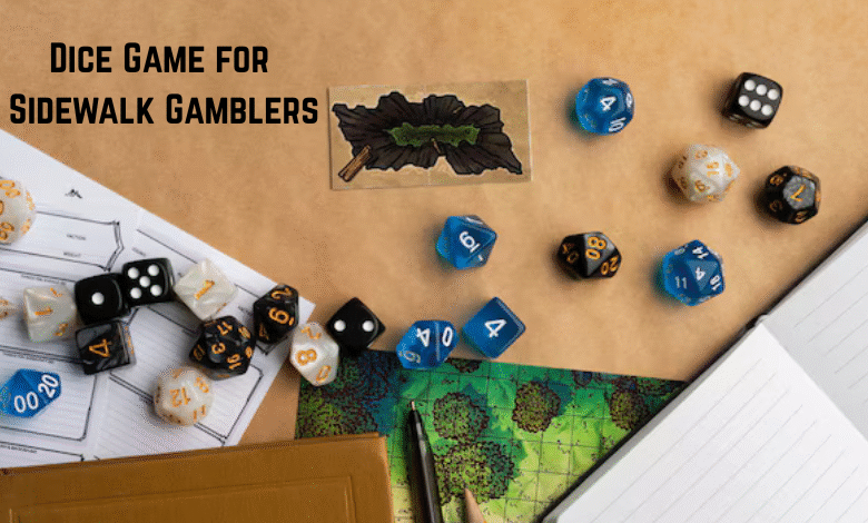 Dice Game for Sidewalk Gamblers