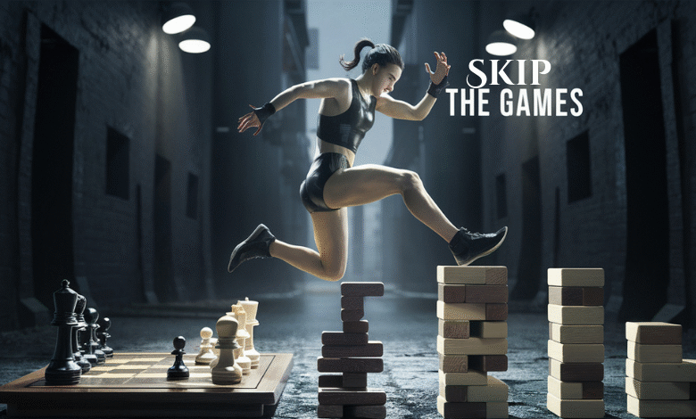 Skip the Games